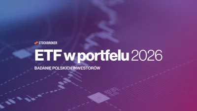 Wyniki badania „ETF w portfelu 2026"